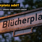 Blücherplatz: Das Parteienkartell löscht unsere Identität aus